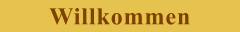 Willkommen